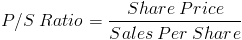 Price to Sales Ratio Formula