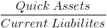 Quick Ratio Formula
